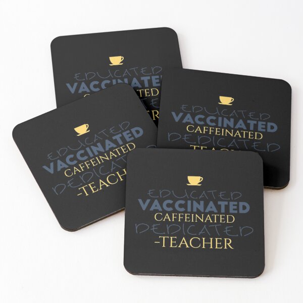 Item preview, Educated Vaccinated Caffeinated Dedicated Teacher designed and sold by jlicero.