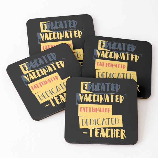 Item preview, Educated Vaccinated Caffeinated Dedicated Teacher designed and sold by jlicero.