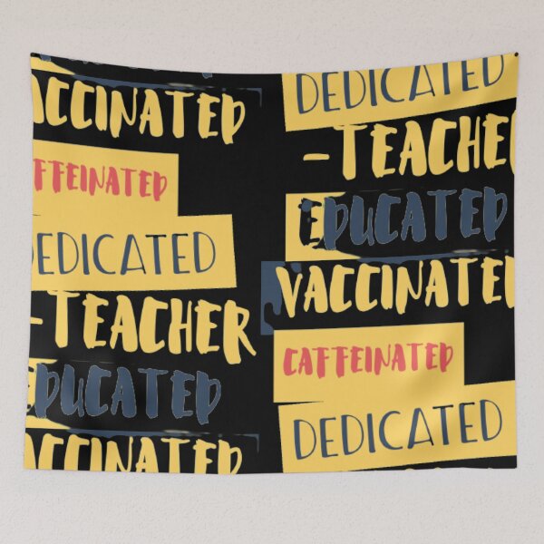 Item preview, Educated Vaccinated Caffeinated Dedicated Teacher designed and sold by jlicero.
