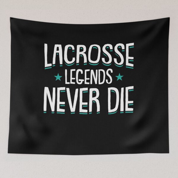 Item preview, Lacrosse Legends never die  Lacrosse Clothing Lacrosse  designed and sold by Rzelemenz.