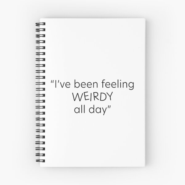 Item preview, I've been feeling weirdy all day quote  designed and sold by StickersbyVW.