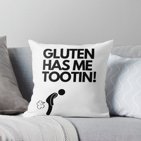 Item preview, Gluten Has Me Tootin! designed and sold by tfrank8.