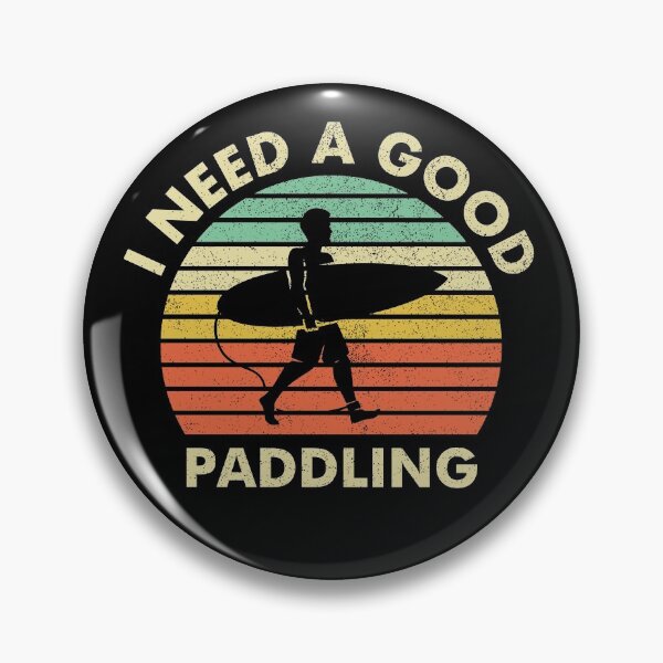 Item preview, Retro Surfing Surfer Need a Good Paddling designed and sold by EstelleStar.