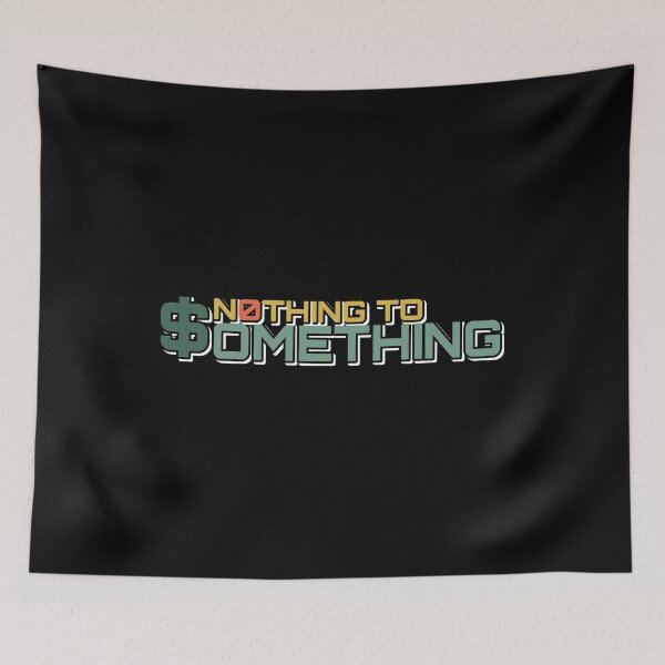 Item preview, N0thing to Something - Streetwear designed and sold by TKsTees.