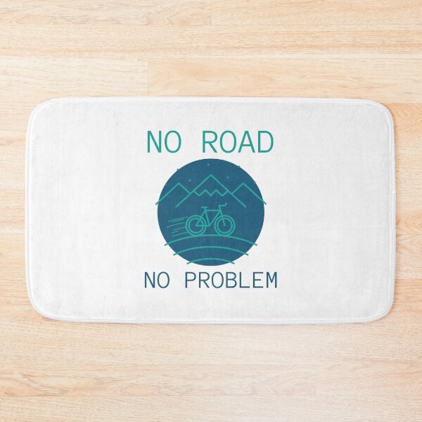 Item preview, Bicycle No Road No Problem designed and sold by Hooked-Atire.