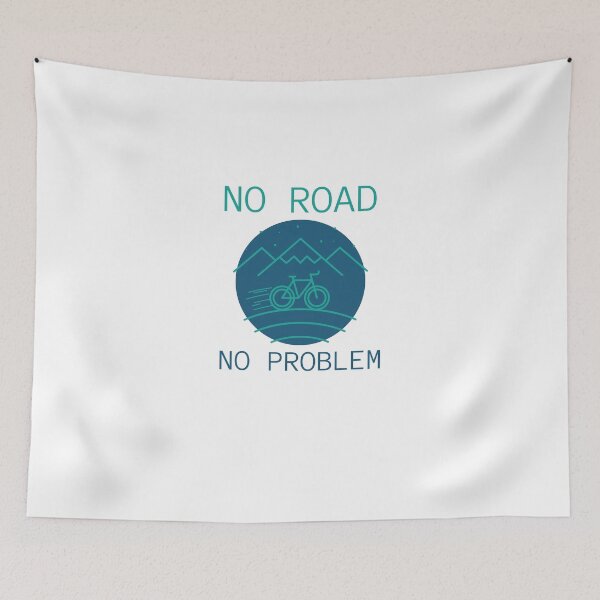 Item preview, Bicycle No Road No Problem designed and sold by Hooked-Atire.