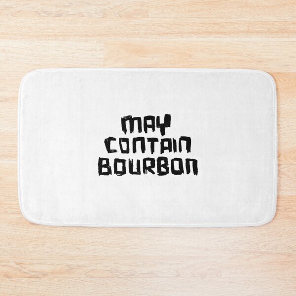 Item preview, Bourbon Drinker: May Contain BOURBON designed and sold by badlydrawnbabe.
