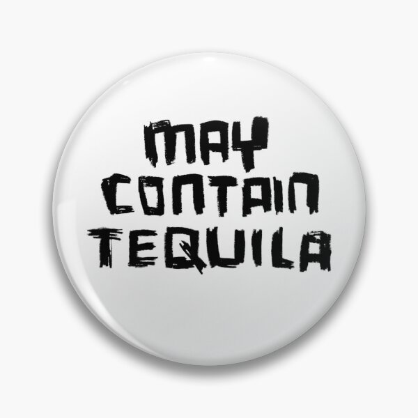 Item preview, May Contain Tequila designed and sold by badlydrawnbabe.