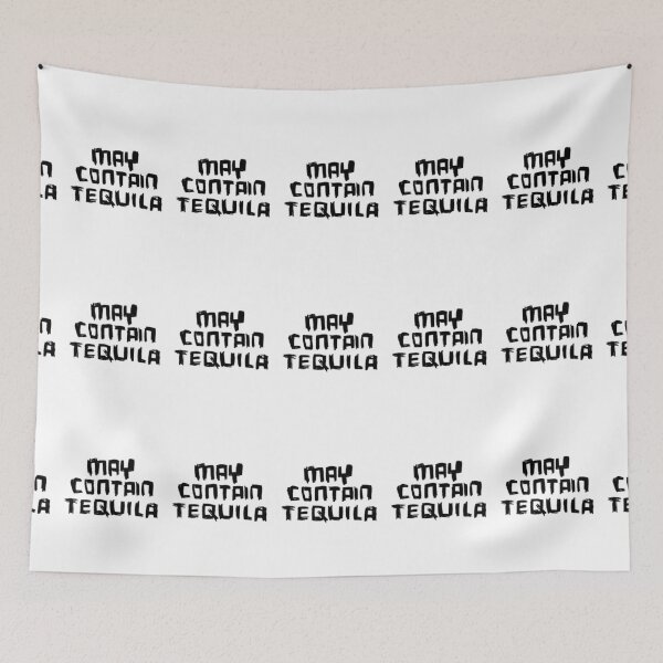 Item preview, May Contain Tequila designed and sold by badlydrawnbabe.