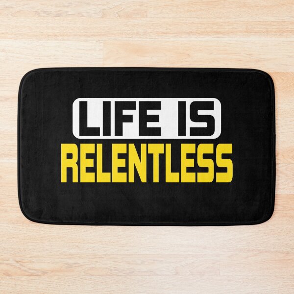 Item preview,  Life is Relentless designed and sold by ADAMYASS.