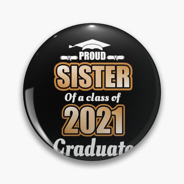 Item preview, Proud Sister Of Class 2021 Senior Funny Graduation designed and sold by Ibu83.