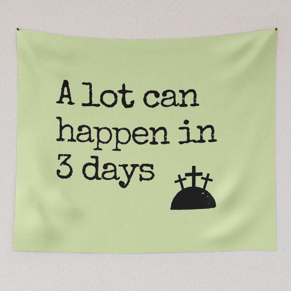Item preview, A Lot Can Happen In 3 Days designed and sold by Everythingafter.