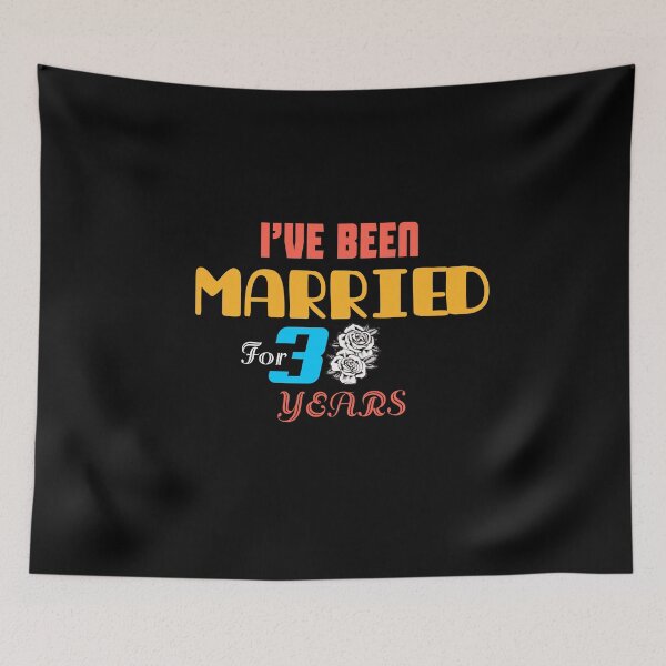 Item preview, Ive been married for three years designed and sold by Abdalrhman3.