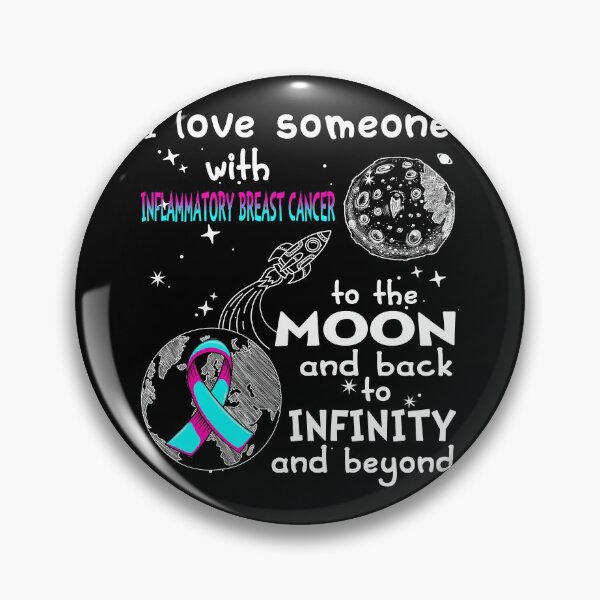 Item preview, I Love Someone With Inflammatory Breast Cancer To The Moon And Back designed and sold by heppenp.