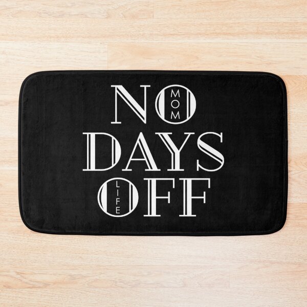 Item preview, MOM LIFE NO DAYS OFF designed and sold by Miaramar.