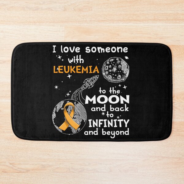 Item preview, I Love Someone With LEUKEMIA To The Moon And Back designed and sold by heppenp.