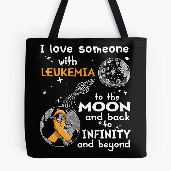 Item preview, I Love Someone With LEUKEMIA To The Moon And Back designed and sold by heppenp.