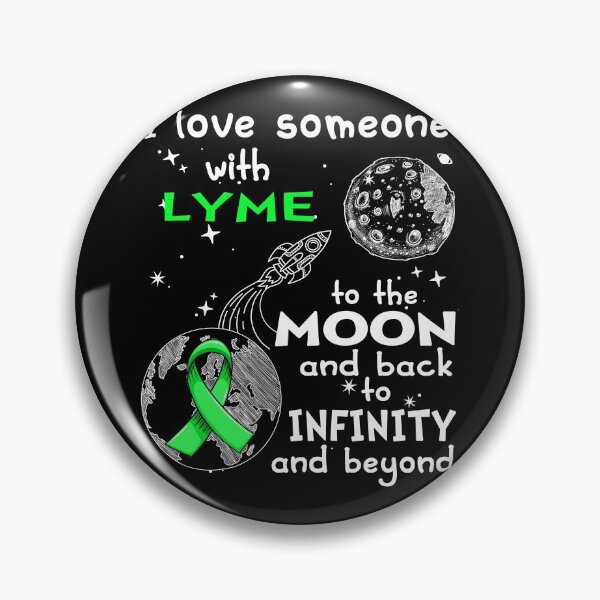 Item preview, I Love Someone With LYME To The Moon And Back designed and sold by heppenp.