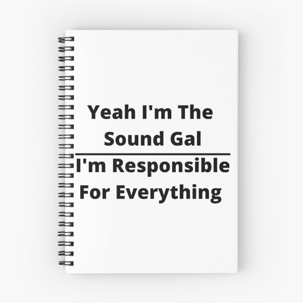 Item preview, Sound Gal Responsible For Everything designed and sold by The Feedback Loop.