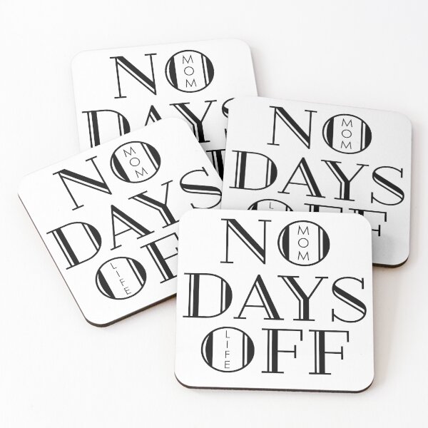 Item preview, MOM LIFE NO DAYS OFF designed and sold by Miaramar.