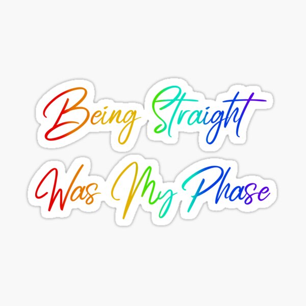 Artikel-Vorschau von Straight zu sein war meine Phase, designt und verkauft von tinyteacups.
