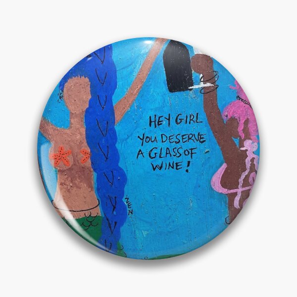 Item preview, Hey Girl you deserve a Glass of wine ?  designed and sold by zenmoonze.