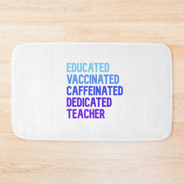 Item preview, Educated Vaccinated Caffeinated Dedicated Teacher designed and sold by Sam-wong.