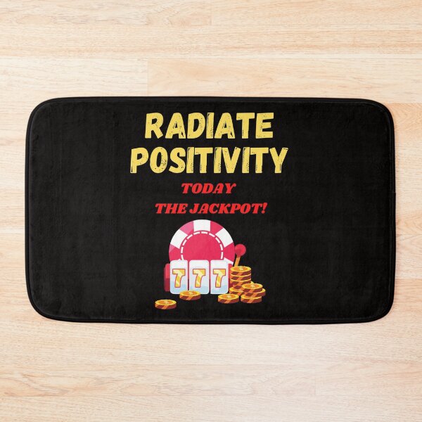 Item preview, Radiate Positivity Today The Jackpot designed and sold by SloganExpress.