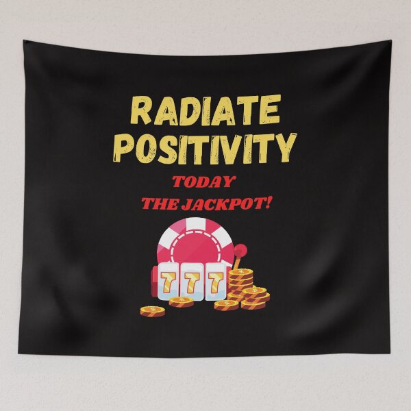 Item preview, Radiate Positivity Today The Jackpot designed and sold by SloganExpress.