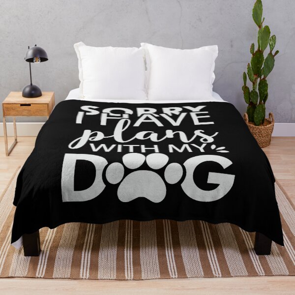Item preview, Sorry I Have Plans With My Dog designed and sold by Dr.YesOrNo.
