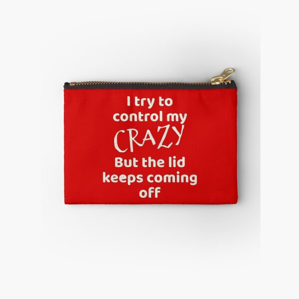 Item preview, Controlling My Crazy designed and sold by designbyjodyb.
