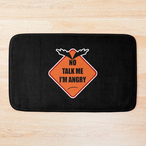 Item preview, No Talk Me I'm Angry, Be Careful I'm Angry designed and sold by orangeblue21.