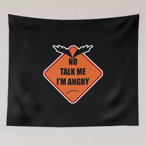 Item preview, No Talk Me I'm Angry, Be Careful I'm Angry designed and sold by orangeblue21.
