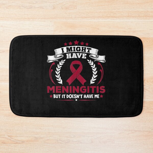 Item preview, Meningitis Doesn't Have Me Meningitis Awareness designed and sold by lolahomya.