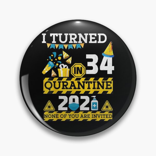 Item preview, 34 Years Old Birthday Boy I Turned 34 In Quarantine 2021 designed and sold by ninapfvu.