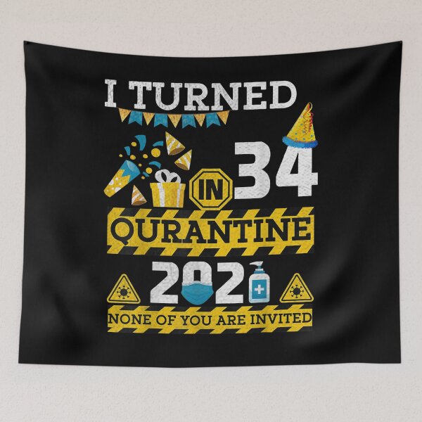 Item preview, 34 Years Old Birthday Boy I Turned 34 In Quarantine 2021 designed and sold by ninapfvu.