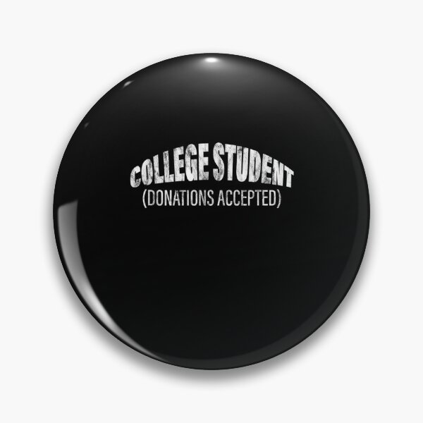 Item preview, College Student Donations Accepted designed and sold by ninapfvu.