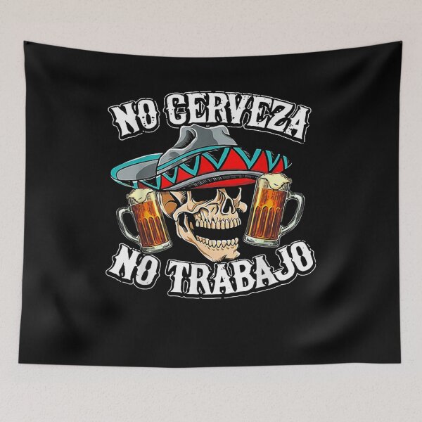 Item preview, No Cerveza No Trabajo Skull designed and sold by lolahomya.