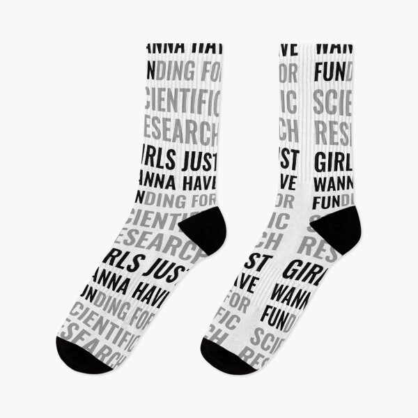 Item preview, Girls just wanna have fun,girls just wanna have funding for scientific research 3 2 designed and sold by Ripoubsb.