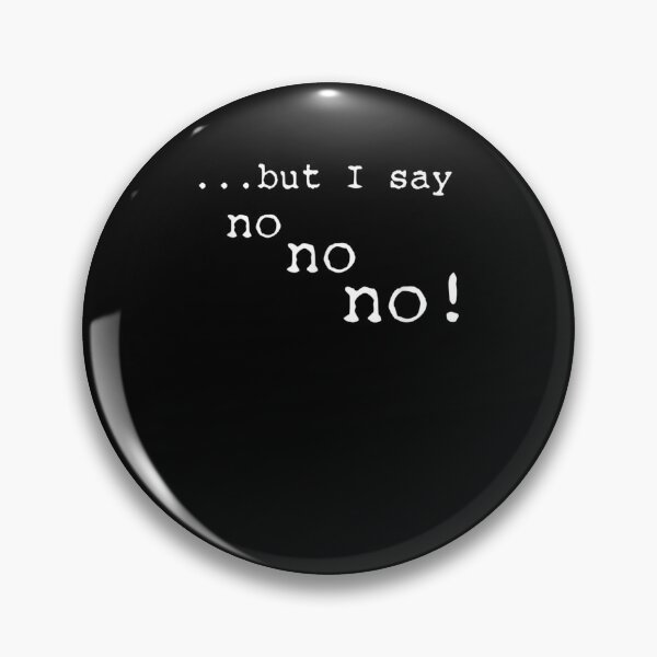 Item preview, But I Say No No No designed and sold by ninapfvu.