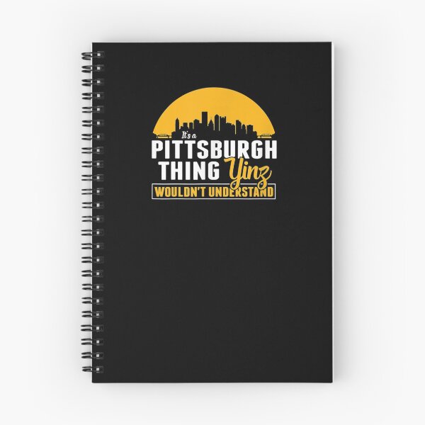 Item preview, Pittsburgh Yinzer Pittsburghese Its A Pittsburgh Thing Yinz designed and sold by ninapfvu.