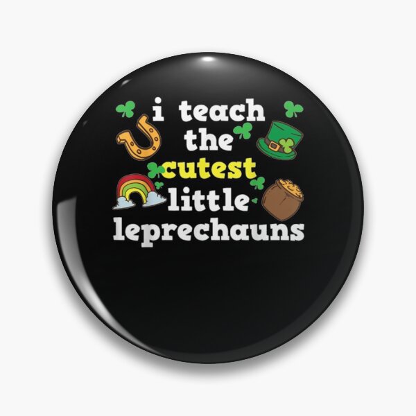 Item preview, I Teach The Cutest Little Leprechauns St Patricks Day Gift designed and sold by lolahomya.