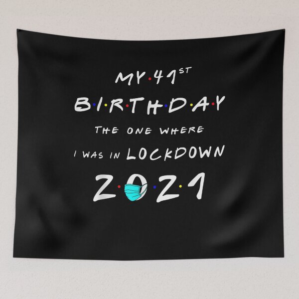 Item preview, Funny 41st Birthday The One Where I Was In Lockdown Gift designed and sold by lolahomya.