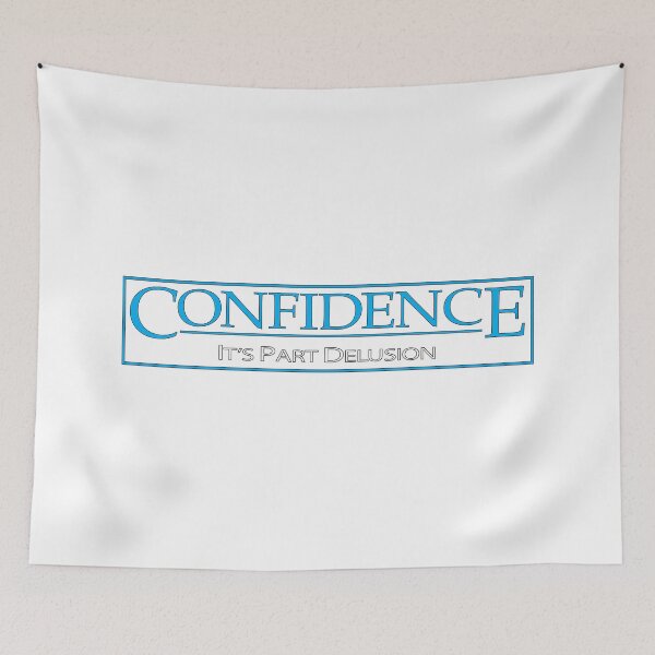 Item preview, CONFIDENCE designed and sold by The Levee Designs.