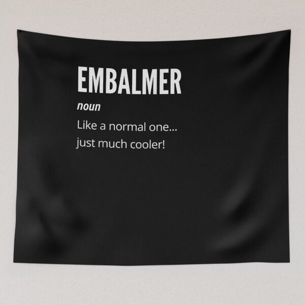 Item preview, Embalmer Gift Noun Like A Normal One Just Much Cooler designed and sold by lolahomya.