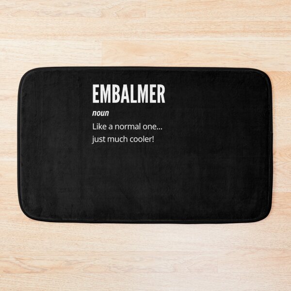 Item preview, Embalmer Gift Noun Like A Normal One Just Much Cooler designed and sold by lolahomya.