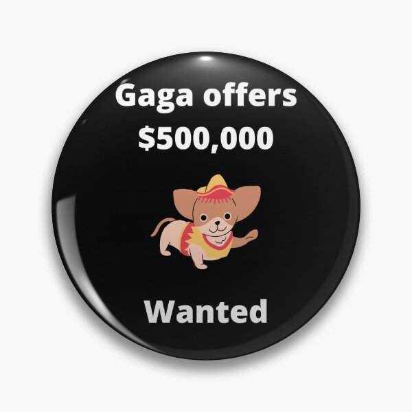 Item preview, Gaga Offers $500,000 designed and sold by HnLStore.