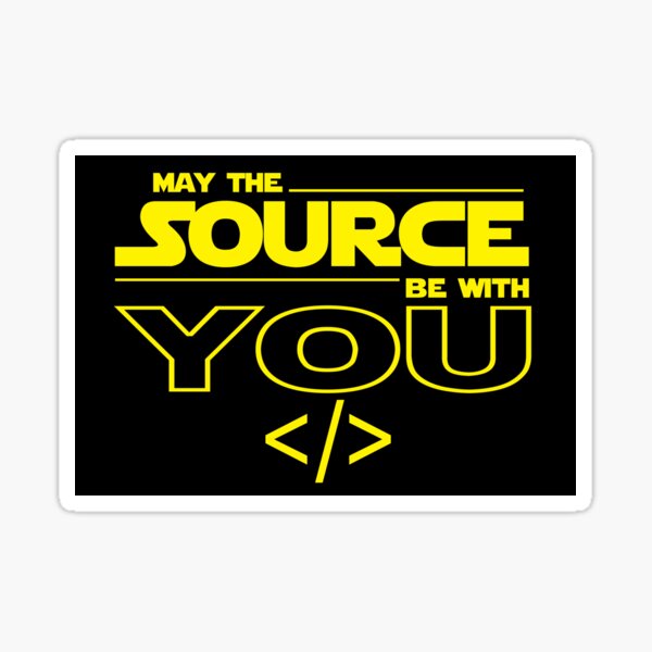 May the Source be with You Sticker