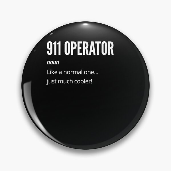 Item preview, 911 Operator Gift Noun Like A Normal One Just Much Cooler designed and sold by ninapfvu.
