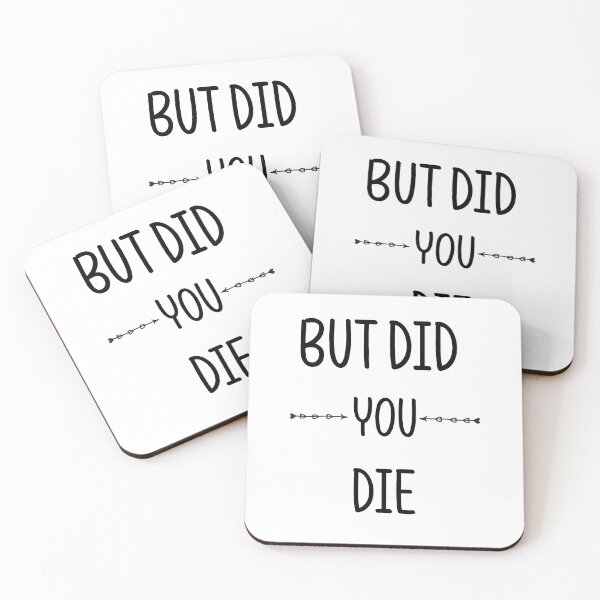 Item preview,  but did you die  designed and sold by RababE.